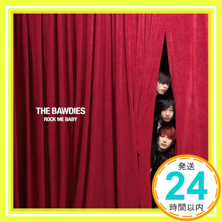 【中古】ROCK ME BABY [CD] THE BAWDIES「1000円ポッキリ」「送料無料」「買い回り」