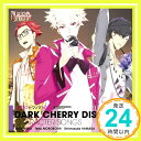 【中古】TOKYOヤマノテBOYS~DARK CHERRY DISC~キャラクターソング [CD] 琉堂イエス(浪川大輔)&諸星哲(鳥海浩輔)&濱田慎之介(諏訪部順一)「1000円ポッキリ」「送料無料」「買い回り」