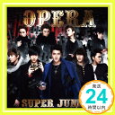 【中古】Opera(DVD付) [CD] SUPER JUNIOR「1000円ポッキリ」「送料無料」「買い回り」