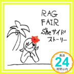 【中古】Sheサイド・ストーリー [CD] RAG FAIR「1000円ポッキリ」「送料無料」「買い回り」