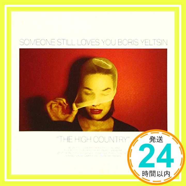 【中古】THE HIGH COUNTRY CD SOMEONE STILL LOVES YOU BORIS YELTSIN「1000円ポッキリ」「送料無料」「買い回り」