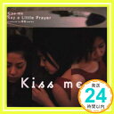 【中古】Kiss me [CD] Say a Little Prayer、 R・K; 土方隆行「1000円ポッキリ」「送料無料」「買い回り」