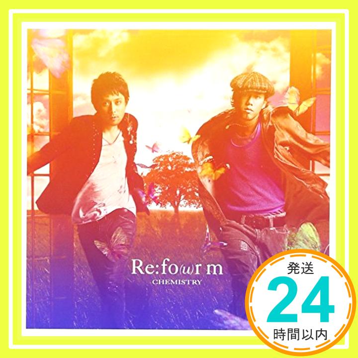 【中古】Re:fo(u)rm [CD] CHEMISTRY、 CHEMISTRY×Crystal Kay、 GAKU-MC; BOY-KEN「1000円ポッキリ」「送料無料」「買い回り」