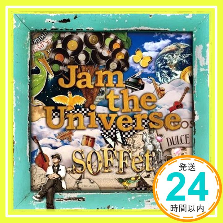 【中古】Jam the Universe(DVD付) [CD] SOFFet、 COMA-CHI、 PE’Z、 MAY’S、 Sowelu、 Tokyo Junkastic Band、 mihimaru GT、 ISEKI、