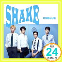 【中古】SHAKE初回限定盤A CD CNBLUE「1000円ポッキリ」「送料無料」「買い回り」