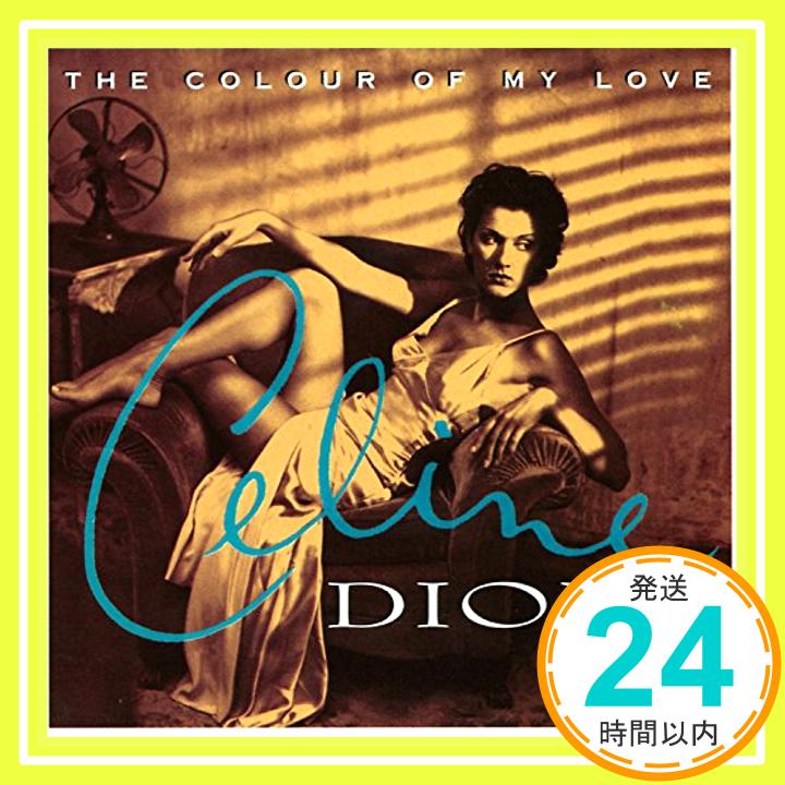 【中古】Colour of My Love [CD] Dion, Celine