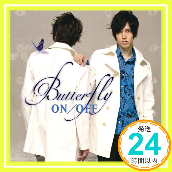 【中古】Butterfly [CD] ON/OFF「1000円ポッキリ」「送料無料」「買い回り」