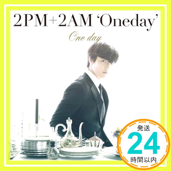 【中古】One day(初回生産限定盤K)(ジヌン盤) [CD] 2PM+2AM 'Oneday'「1000円ポッキリ」「送料無料」「買い回り」