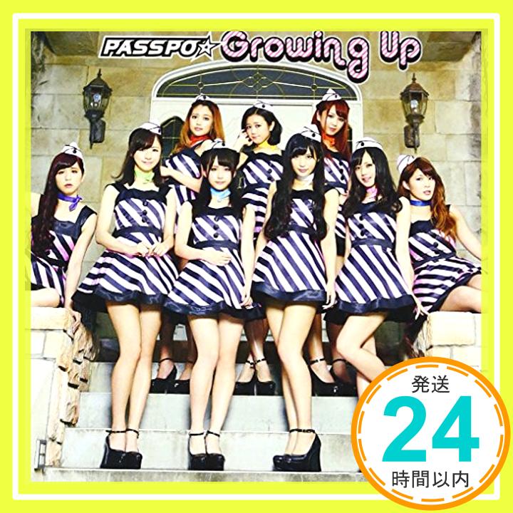 【中古】Growing Up(エコノミークラス盤) [CD] PASSPO☆、 桜瓜苺、 ペンネとアラビアータ、 貧図スクワット、 Adoriano Spinesi; 河野圭「1000円ポッキリ」「送料無料」「買い回り」