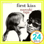 【中古】FIRST KISS [CD] 藤井尚之、 近田春夫、 佐橋佳幸、 鈴木祥子、 岡村聡士; 有賀啓雄「1000円ポッキリ」「送料無料」「買い回り」