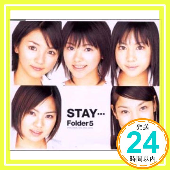 STAY・・・  Folder5、 T2ya、 黒須チヒロ; GROOVE SURFERS「1000円ポッキリ」「送料無料」「買い回り」