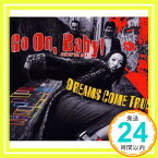 【中古】Go On,Baby!-universal mix- [CD] 中村正人、 吉田美和; DREAMS COME TRUE「1000円ポッキリ」「送料無料」「買い回り」