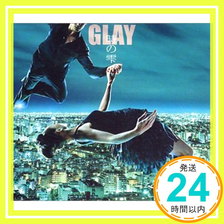 【中古】時の雫 [CD] GLAY、 TAKURO、 TERU; 佐久間正英「1000円ポッキリ」「送料無料」「買い回り」