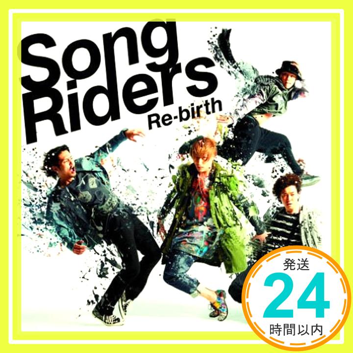 【中古】Re-birth [通常盤](CD) [CD] Song Riders「1000円ポッキリ」「送料無料」「買い回り」