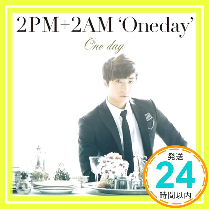 【中古】One day(初回生産限定盤E)(ウヨン盤) [CD] 2PM+2AM 'Oneday'「1000円ポッキリ」「送料無料」「買い回り」