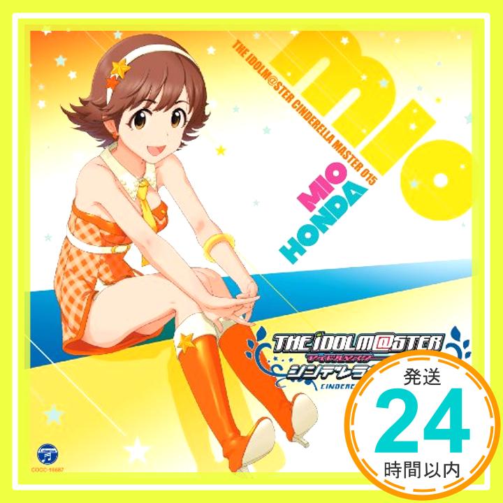 【中古】THE IDOLM@STER CINDERELLA MASTER 015 本田未央 [CD] 本田未央 (CV原紗友里)「1000円ポッキリ」「送料無料」「買い回り」