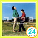 【中古】YELL〜エール〜/Bell [CD] コブクロ、 小渕健太郎; 笹路正徳「1000円ポッキリ」「送料無料」「買い回り」
