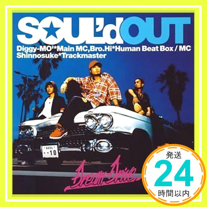 【中古】Dream Drive/Shut Out(CCCD) CD SOUL’d OUT Diggy-MO’ Bro.Hi Shinnosuke「1000円ポッキリ」「送料無料」「買い回り」