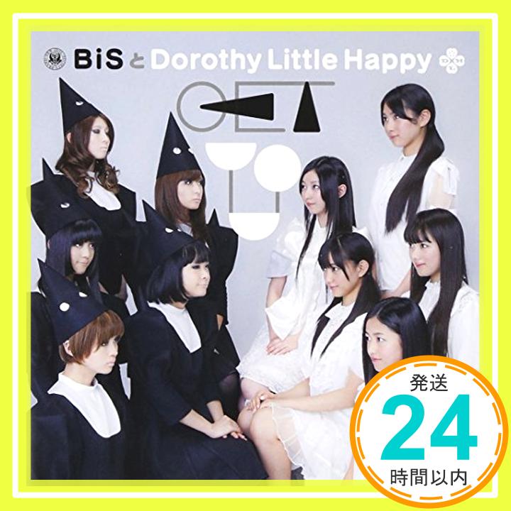 GET YOU (Dorothy Little Happy盤)  BiSとDorothy Little Happy「1000円ポッキリ」「送料無料」「買い回り」