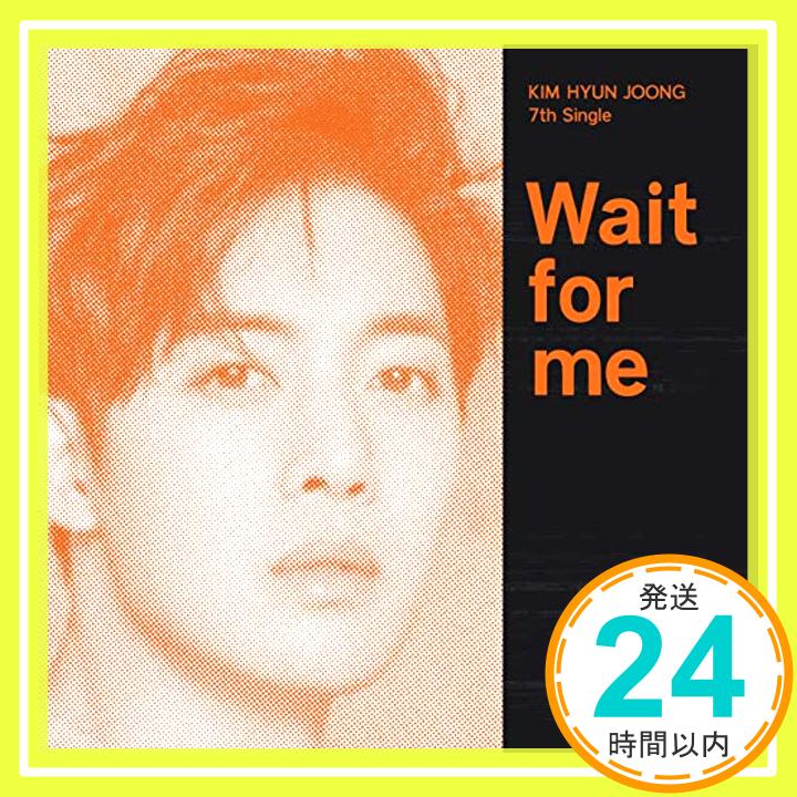 【中古】Wait for me(Type-C) [CD] キム・ヒョンジュン「1000円ポッキリ」「送料無料」「買い回り」