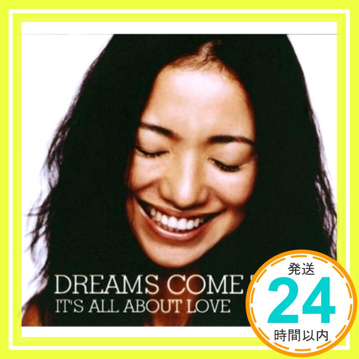 【中古】IT’S ALL ABOUT LOVE [CD] DREAMS COME TRUE、 MIWA YOSHIDA; MARK HUDSON「1000円ポッキリ」「送料無料」「買い回り」