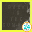 【中古】Back in the Summer [CD] COMEBACK MY DAUGHTERS「1000円ポッキリ」「送料無料」「買い回り」