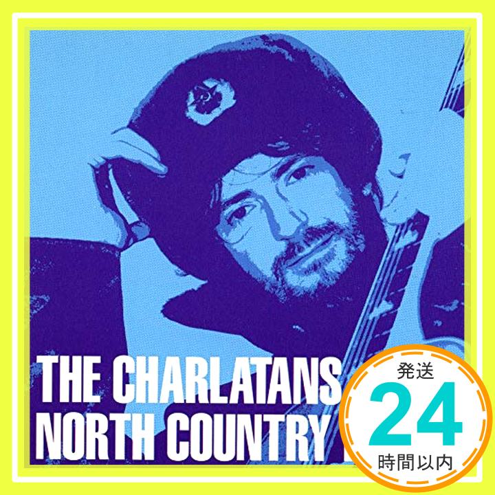 šNorth Country Boy [CD] Charlatans, The1000ߥݥåס̵ס㤤