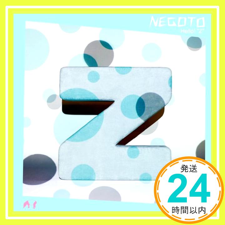 【中古】Hello!“Z” [CD] ねごと「1000円ポッキリ」「送料無料」「買い回り」