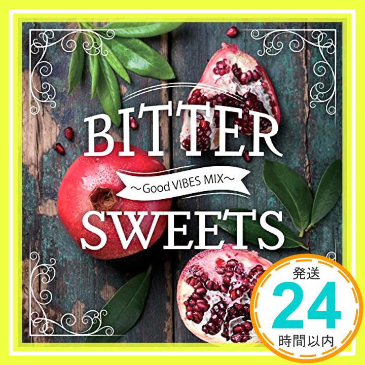 楽天ニッポンシザイ【中古】BITTER SWEETS ‐Good VIBES MIX‐ [CD] オムニバス「1000円ポッキリ」「送料無料」「買い回り」