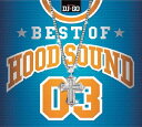 【中古】BEST OF HOOD SOUND 03 MIXED BY DJ☆GO CD DJ☆GO TWO-J CRAY-G HOKT DS455 RICHEE RIDE RECO SOLDIER 詩音