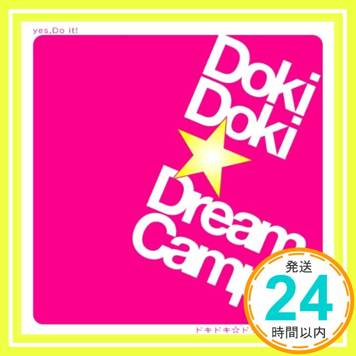 【中古】yes,Do it! [CD] Doki Doki☆ドリームキャンパス、 YUMIKO; 藤末樹「1000円ポッキリ」「送料無料」「買い回り」