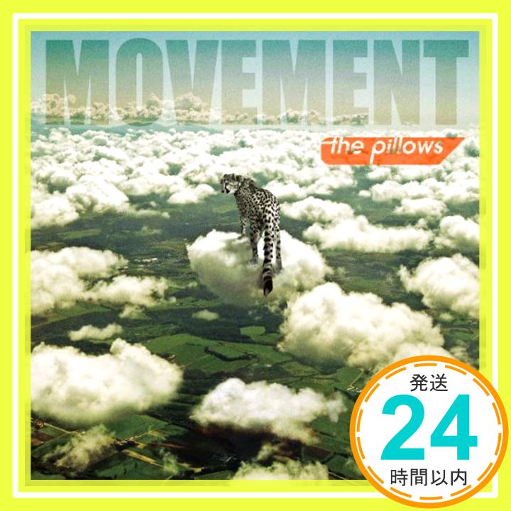 šMovement [CD] the pillows1000ߥݥåס̵ס㤤