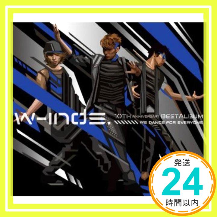 【中古】<strong>w-inds.</strong> <strong>10th</strong> <strong>Anniversary</strong> <strong>Best</strong> <strong>Album</strong>-We dance for everyone-(初回限定盤)(DVD付) [CD] <strong>w-inds.</strong>「1000円ポッキリ」「送料無料」「買い回り」