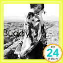 【中古】Buddy [CD] 坂本真綾、 山本隆二; 江口亮「1000円ポッキリ」「送料無料」「買い回り」