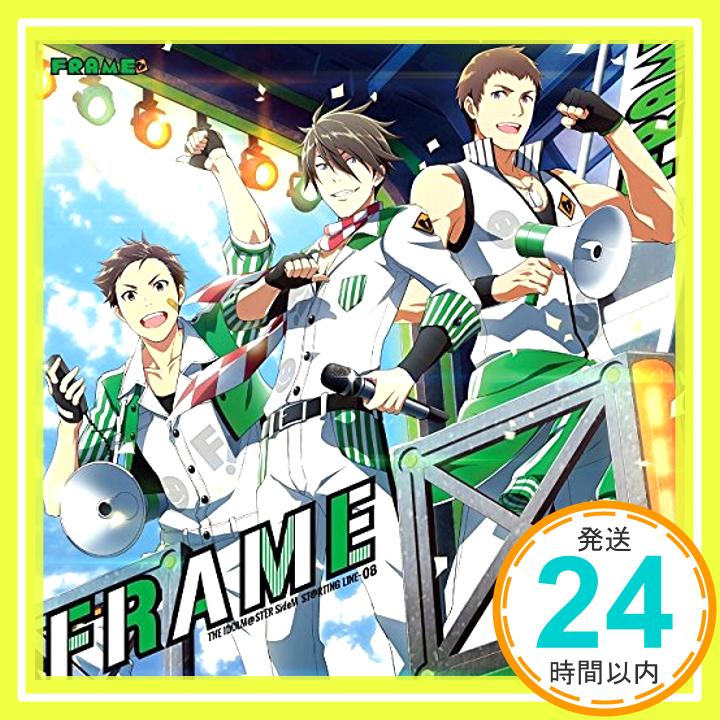 【中古】アイドルマスター SideM THE IDOLM@STER SideM ST@RTING LINE-08 FRAME CD FRAME 熊谷健太郎 濱健人 増元拓也 バレッタ裕 山下大輝 真崎エリカ