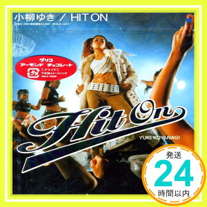 【中古】HIT ON [CD] 小柳ゆき、 ジョー・リノイエ、 小林和子、 松原憲、 T.Nishigaki; ハリー細谷「1000円ポッキリ」「送料無料」「買い回り」