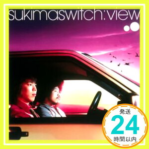 【中古】view [CD] スキマスイッチ、 大橋卓弥; 常田真太郎「1000円ポッキリ」「送料無料」「買い回り」