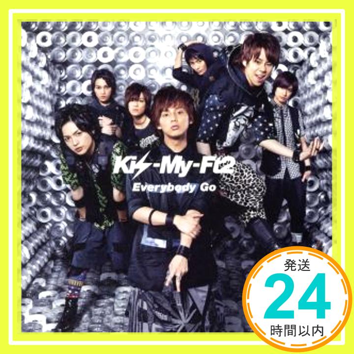 【中古】デビューシングル Everybody Go【初回生産限定】（ジャケットB）(DVD付) CD Kis-My-Ft2「1000円ポッキリ」「送料無料」「買い回り」