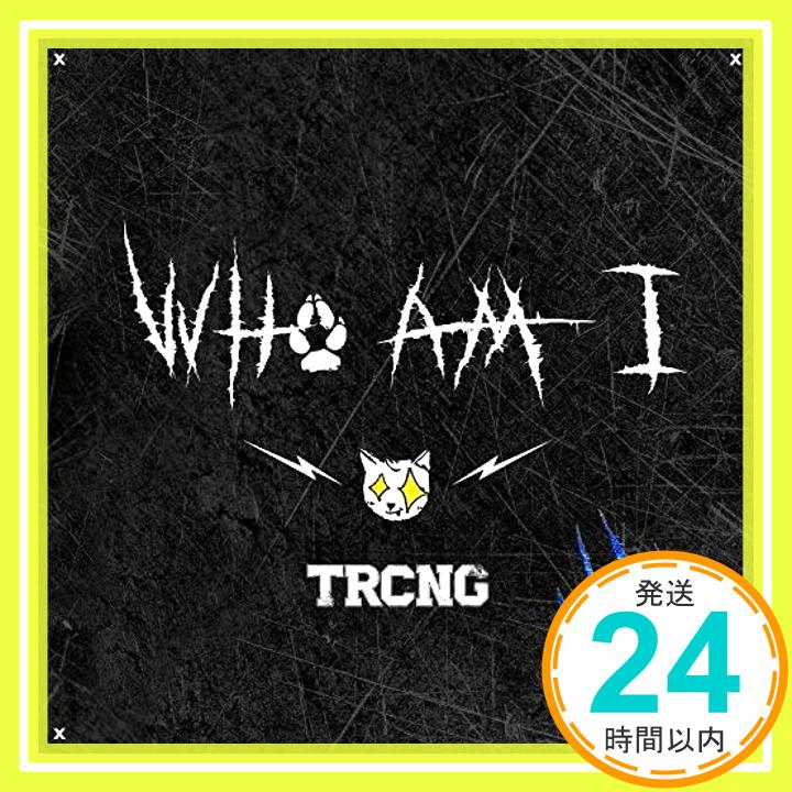 【中古】TRCNG 1stシングル - WHO AM I [CD] TRCNG「1000円ポッキリ」「送料無料」「買い回り」