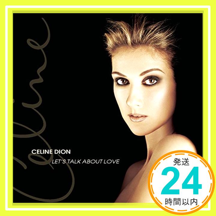 【中古】Let's Talk About Love [CD] Dion, Cel