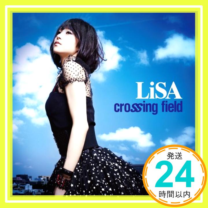 【中古】crossing field【初回生産限定盤】 [CD] LiSA「1000円ポッキリ」「送料無料」「買い回り」