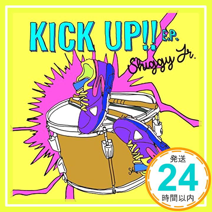 【中古】KICK UP E.P. (初回限定盤) CD Shiggy Jr.「1000円ポッキリ」「送料無料」「買い回り」