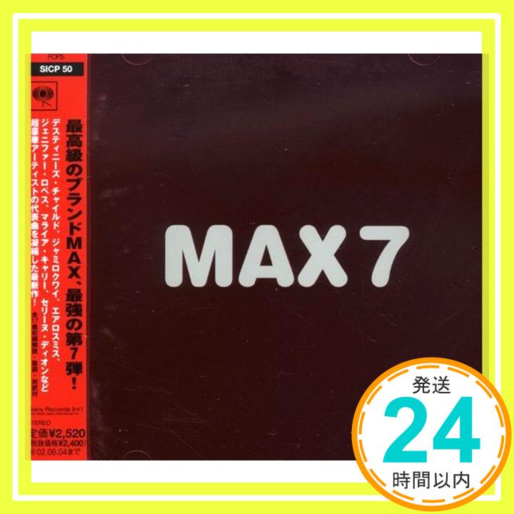 【中古】MAX7 [CD] オムニバス、 ザ・クラッシュ、 メイシー・グレイ、 ゼブラヘッド、 ウィル・スミス、 メイヤ、 ジェシカ・シンプソン、 エーワン、 ララ・ファビアン、 デスティニーズ・チャイルド; ジャミロクワイ