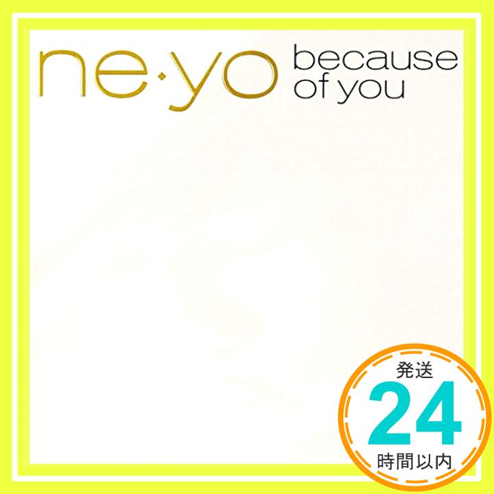 ビコーズ・オブ・ユー(初回生産限定特別価格)  Ne-Yo(ニーヨ)、 ジェイ・Z; ジェニファー・ハドソン「1000円ポッキリ」「送料無料」「買い回り」