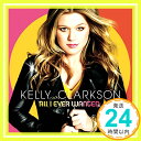 All I Ever Wanted (Snys)  Clarkson, Kelly「1000円ポッキリ」「送料無料」「買い回り」