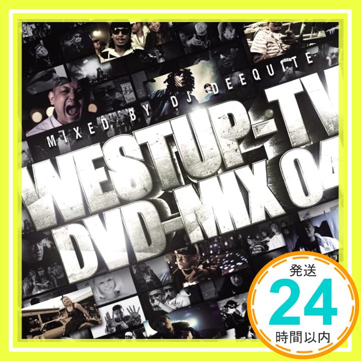 【中古】Westup-TV DVD-MIX 04 mixed by DJ DEEQUITE(DVD付) [CD] DJ DEEQUITE「1000円ポッキリ」「送料無料」「買い回り」