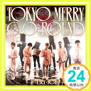 【中古】TOKYO MERRY GO ROUND(通常盤) CD Da-iCE「1000円ポッキリ」「送料無料」「買い回り」