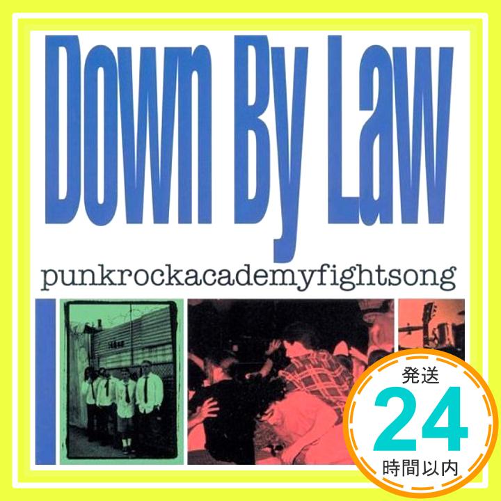 【中古】Punkrockacademyfightsong CD Down by Law Dave Smalley Hunter Oswald Sam Williams III Brian Baker Hunte