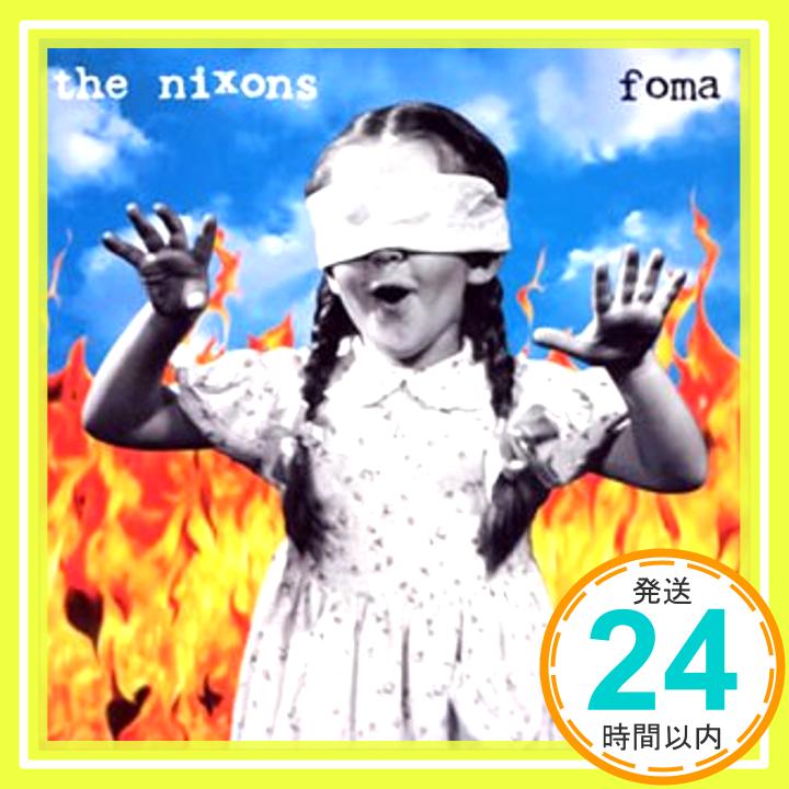 【中古】FOMA [CD] ニクソンズ「1000円