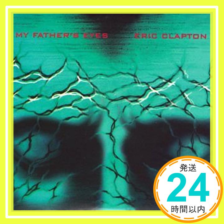 【中古】My Fathers Eyes CD Clapton Eric「1000円ポッキリ」「送料無料」「買い回り」